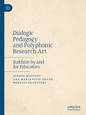 cover image of Dialogic Pedagogy and Polyphonic Research Art